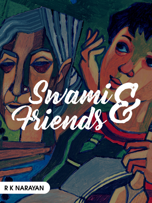 Title details for From Swami and Friends by R K Narayan - Available